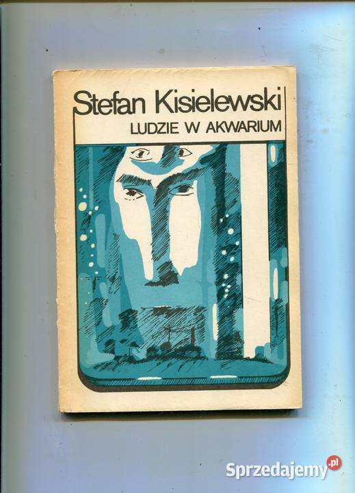 Ludzie w akwarium Stefan Kisielewski Szczecin