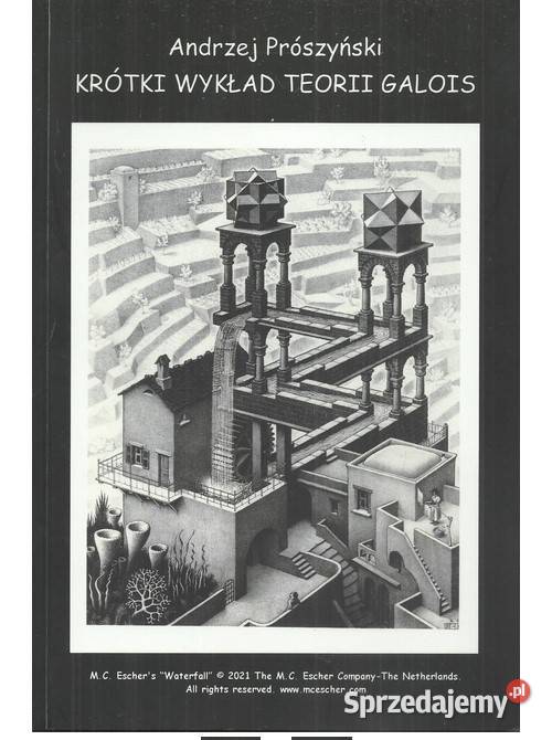 Krótki wykład Teorii Galois Książki naukowe i popularnonaukowe Łódź