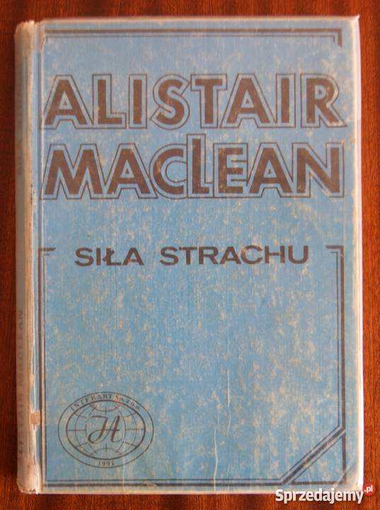 Alistair MacLean Siła strachu