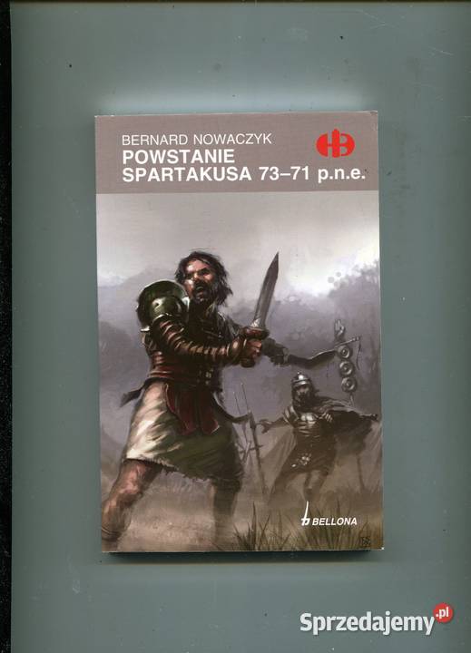 Powstanie Spartakusa 7371 pne Bernard Nowaczyk Rok wydania 2008 Szczecin