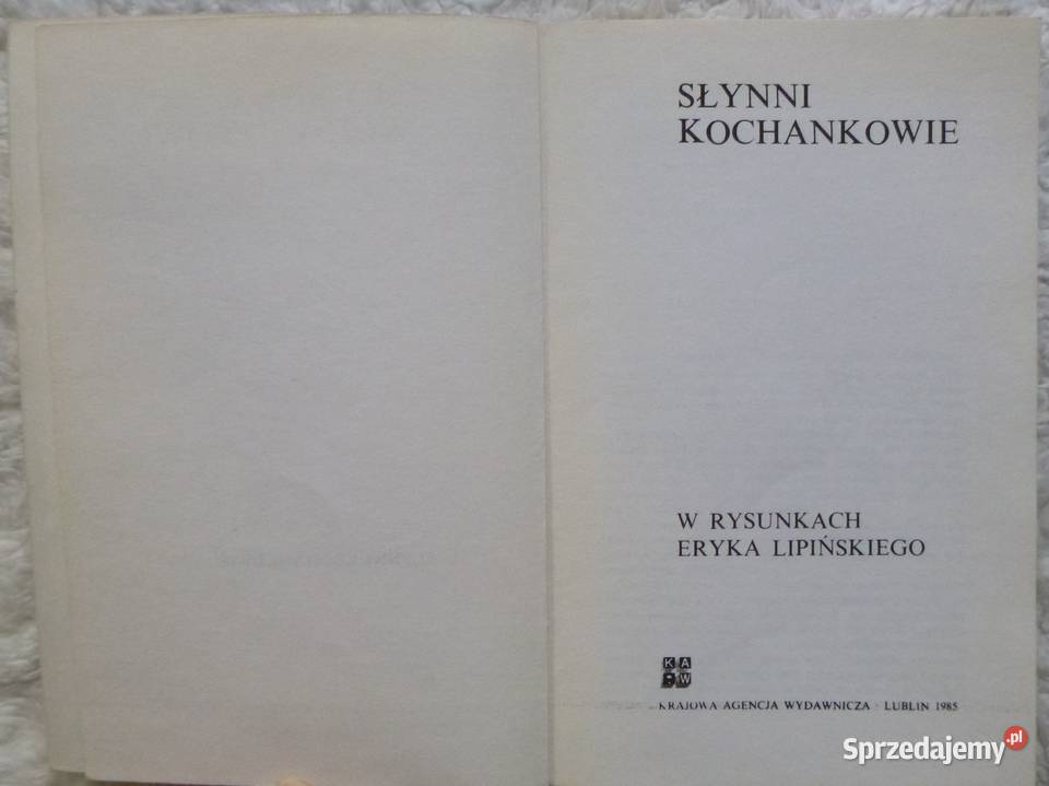 Słynni kochankowie w rysunkach Eryka Lipińskiego Warszawa