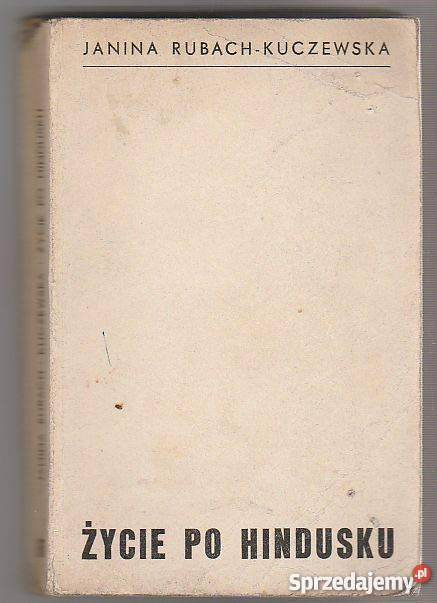 7667 ŻYCIE HINDUSKU JANINA RUBACH KUCZEWSKA Czyrna