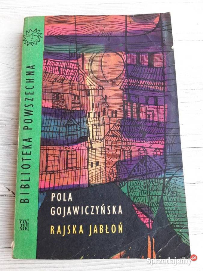 Rajska Jabłoń Pola Gojawiczyńska CZYTELNIK 1964 śląskie Bielsko-Biała