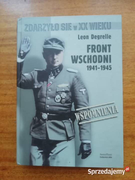 Front wschodni 19411945 Leon Degrelle Wrocław sprzedam
