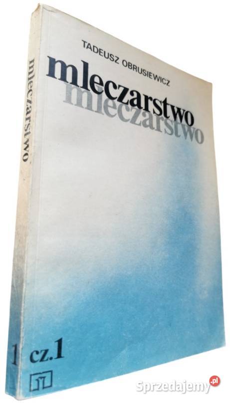 Mleczarstwo Część I Obrusiewicz Tadeusz dolnośląskie