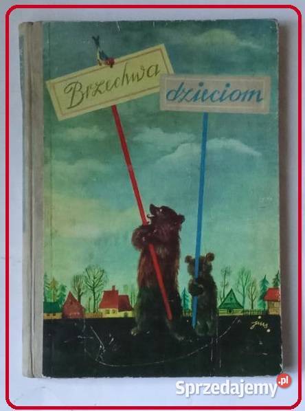 Brzechwa dzieciom Jan Brzechwa ilustracjeSzancer Łódź