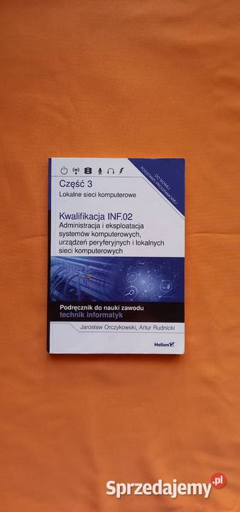 Kwalifikacja INF02 część 3 Lokalne sieci Podręczniki
