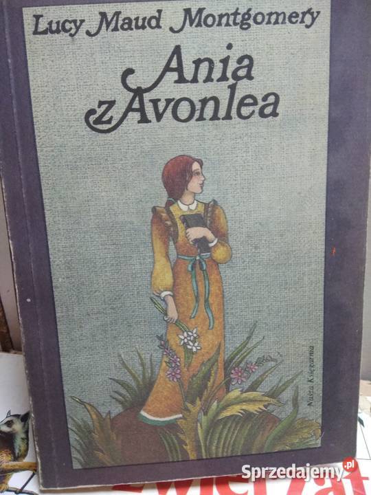 Ania z Awonlea różne wydania literatura Warszawa