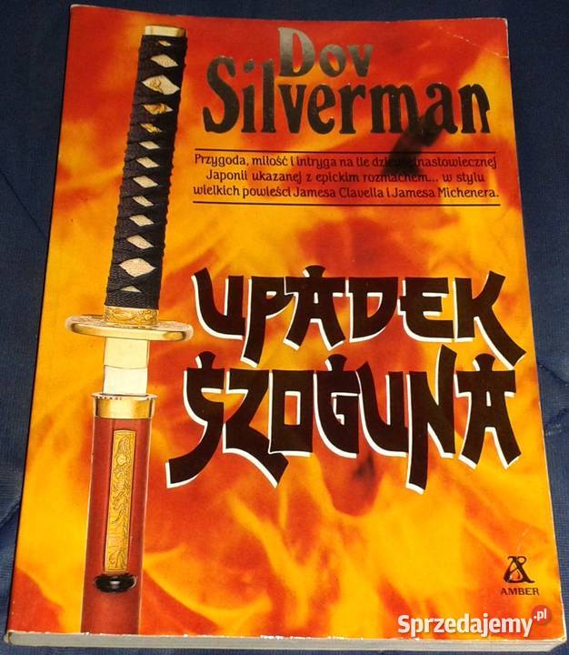 Upadek szoguna Dov Silverman Kultura i Rozrywka Chełm