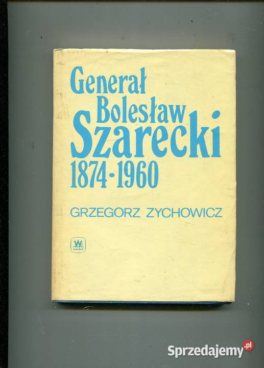 Generał Bolesław Szarecki 18741960