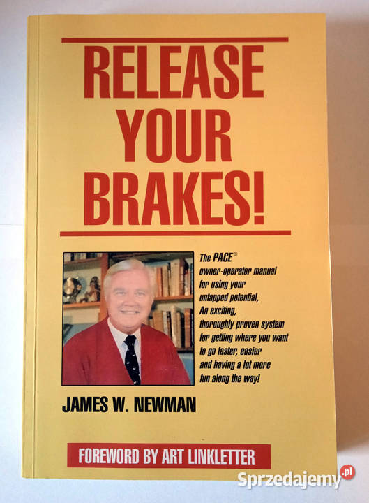 Release your brakes James W Newman Poznań