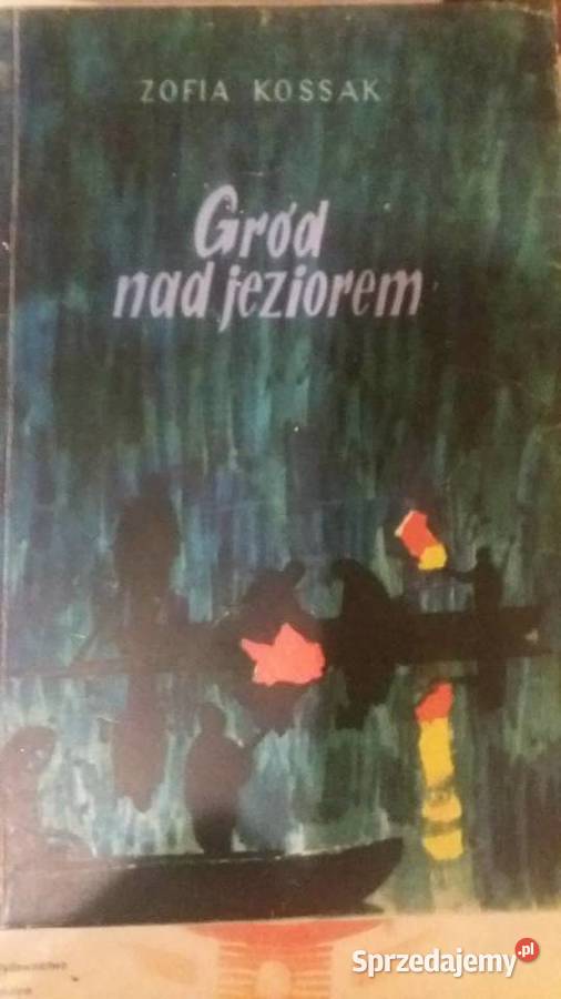 Gród jeziorem książki Kossak dziecięce prezenty Antykwariat