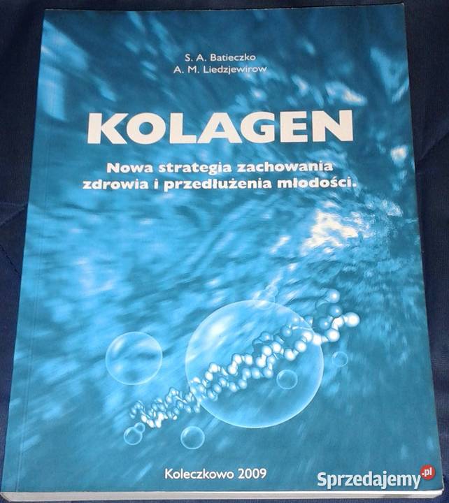 Kolagen Nowa strategia zachowania zdrowia SA Chełm