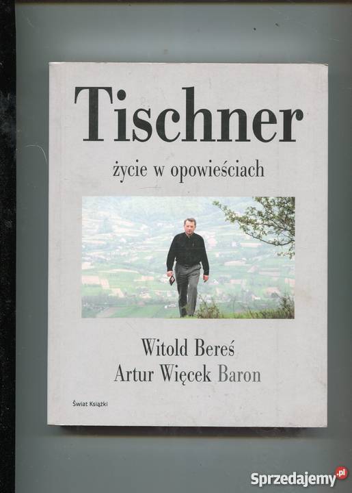Tischner życie w opowieściach Bereś Baron Szczecin