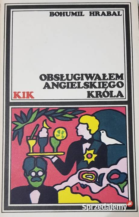 Obsługiwałem angielskiego króla Bohumil Hrabal świętokrzyskie Kielce
