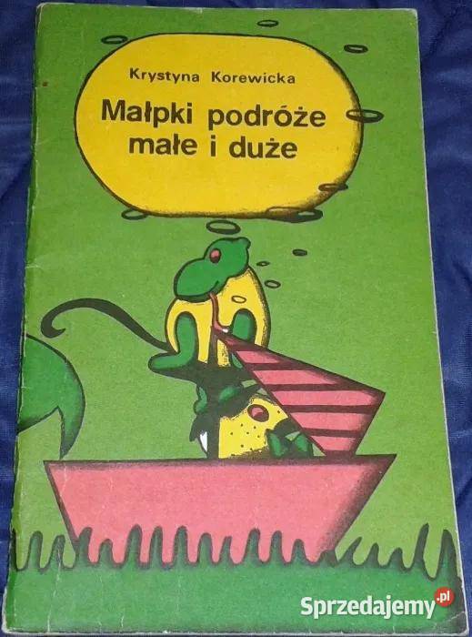 Małpki podróże małe i duże Krystyna Korewicka Chełm