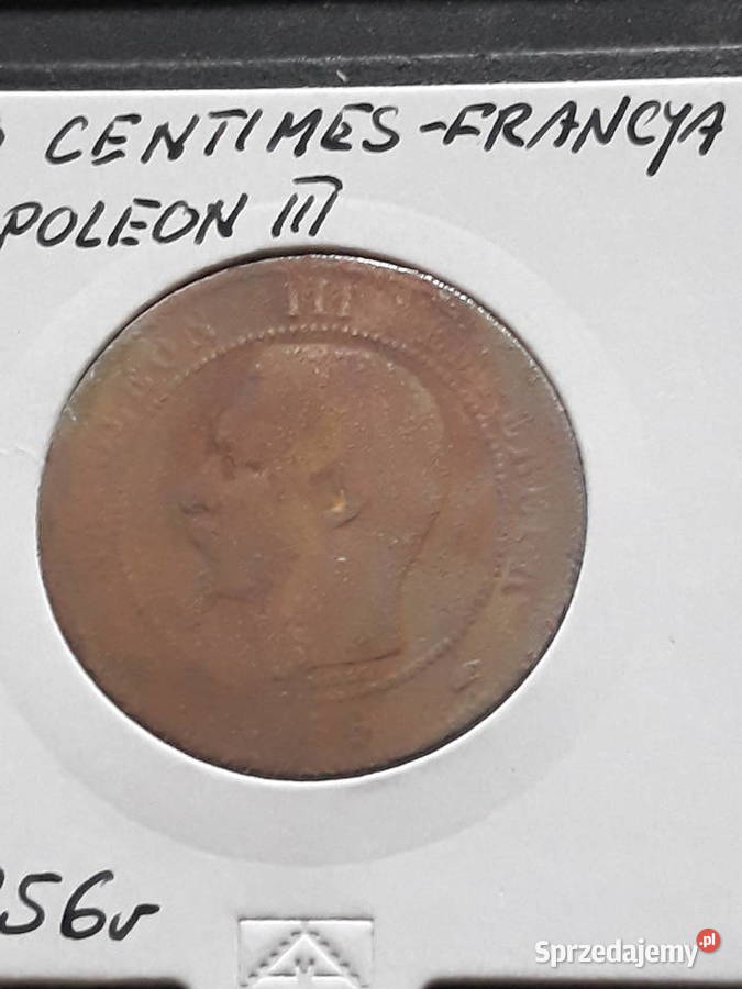 10 Centimów Francja 1856 r Napoleon III wielkopolskie Konin