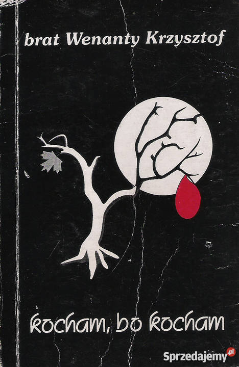 kochambo kocham brat Wenanty Krzysztof Proza i poezja Puławy