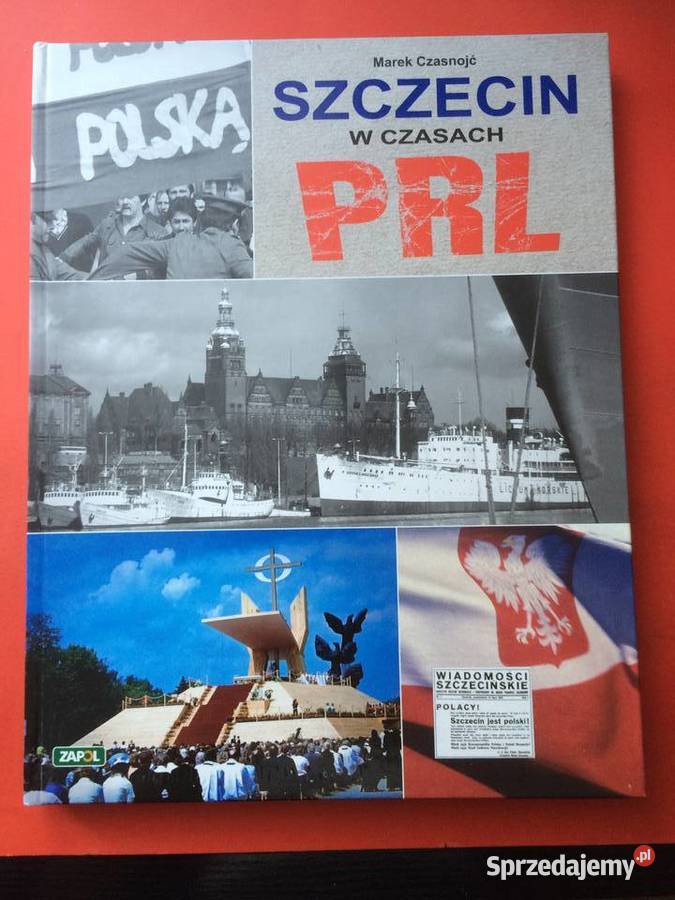 2218 Szczecin W Czasach PRL Antykwariat zachodniopomorskie sprzedam