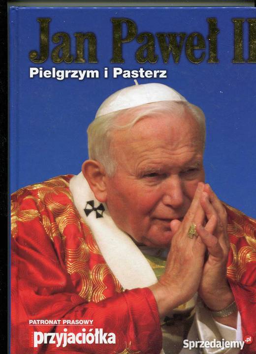 Jan Paweł II Pielgrzym i Pasterz sprzedam