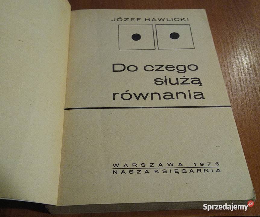 Do czego służą równania Józef Hawlicki Józef matematyka Gdańsk
