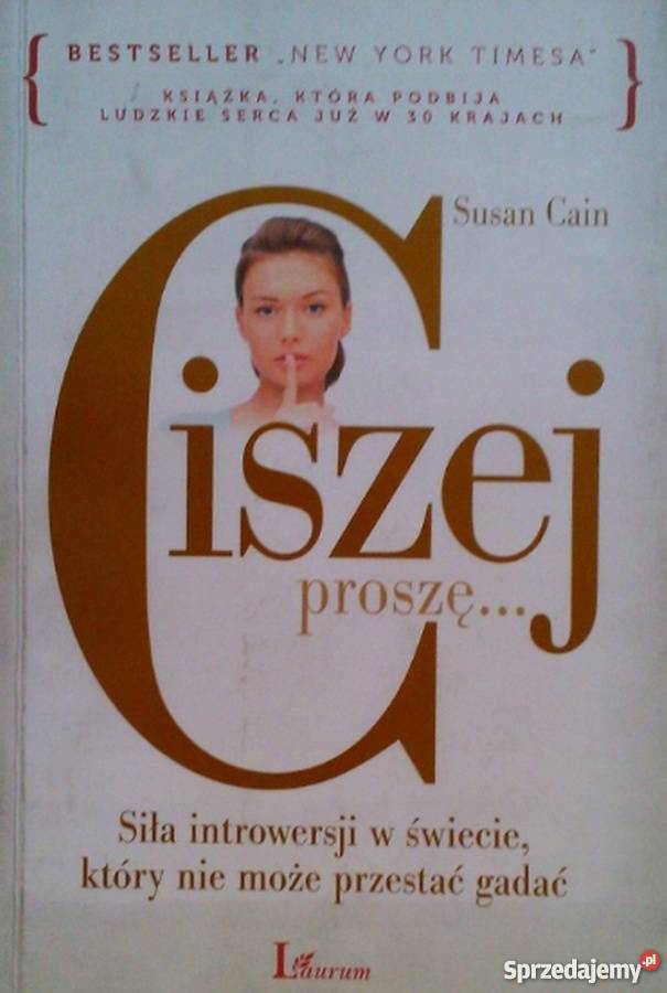 CISZEJ PROSZĘ CAIN SUSAN psychologia, socjologia Książki i Podręczniki podkarpackie