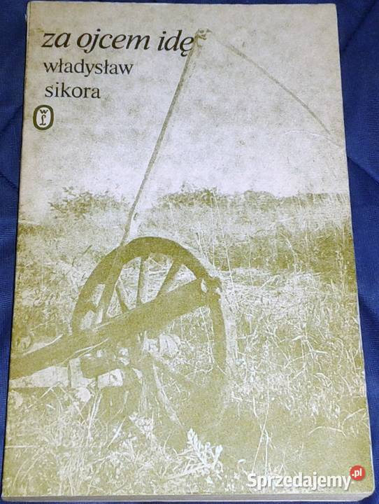 ojcem idę Władysław Sikora Chełm sprzedam