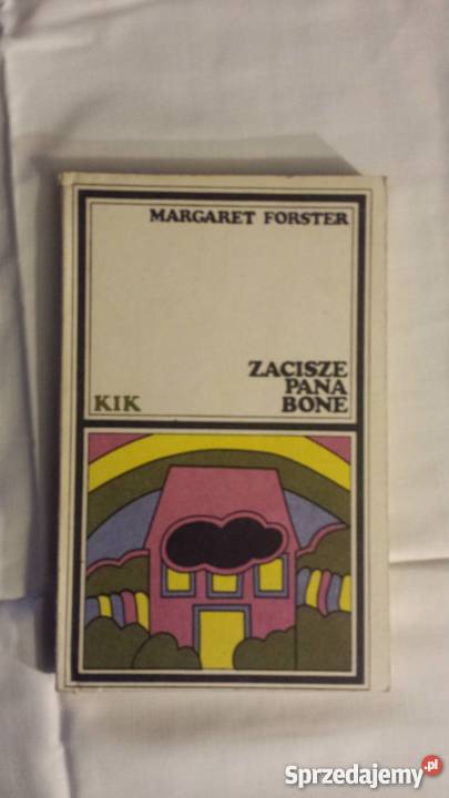 Margaret Forster ZACISZE PANA BONE literatura piękna - proza zagraniczna Proza i poezja Katowice