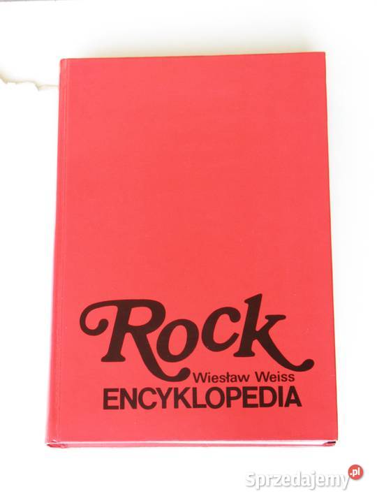 Rock Encyklopedia Wiesław Weiss encyklopedie, słowniki, leksykony małopolskie Kraków