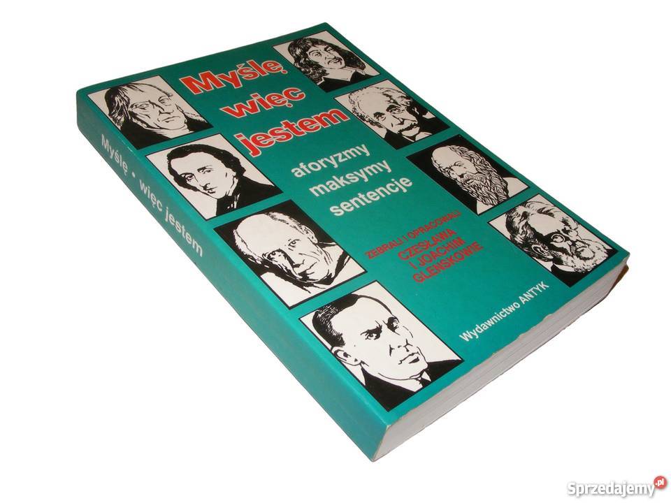 Myślę więc jestem aforyzmy maksymy sentencje fa zachodniopomorskie Szczecin sprzedam