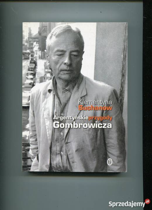 Argentyńskie przygody Gombrowicza Klementyna Szczecin sprzedam