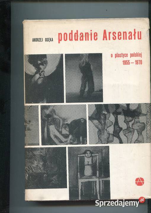 Poddanie Arsenału o plastyce polskiej 19551970 Szczecin