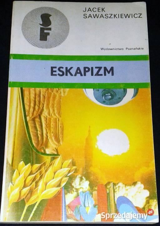 Eskapizm Jacek Sawaszkiewicz