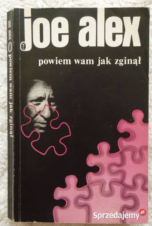 Powiem wam zginął Joe Alex