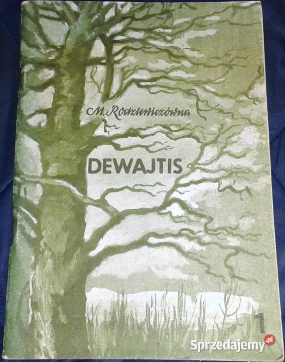 Dewajtis Część 1 Maria Rodziewiczówna Chełm