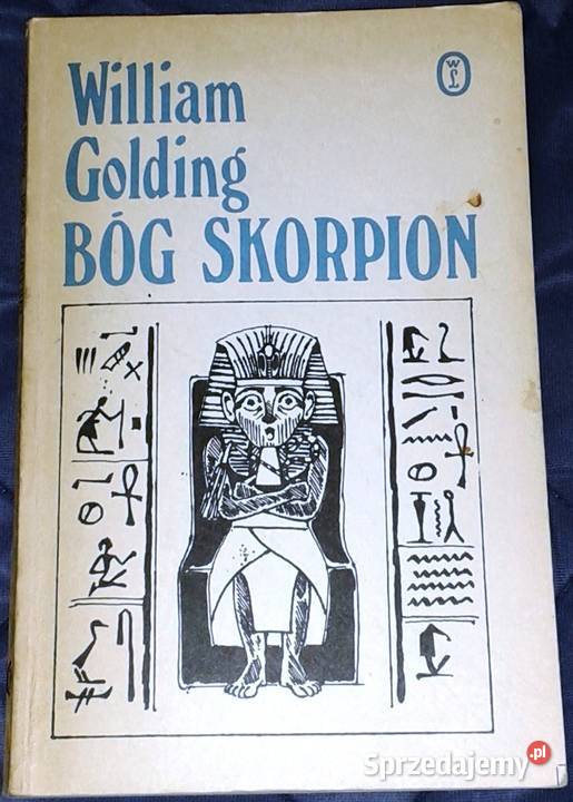 Bóg Skorpion William Golding Chełm sprzedam