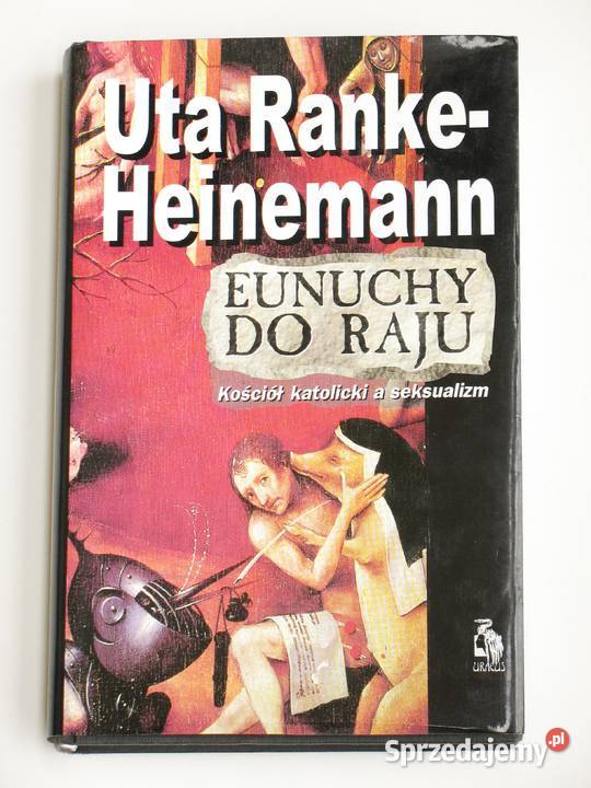 Eunuchy do raju Uta RankeHeinemann sprzedam