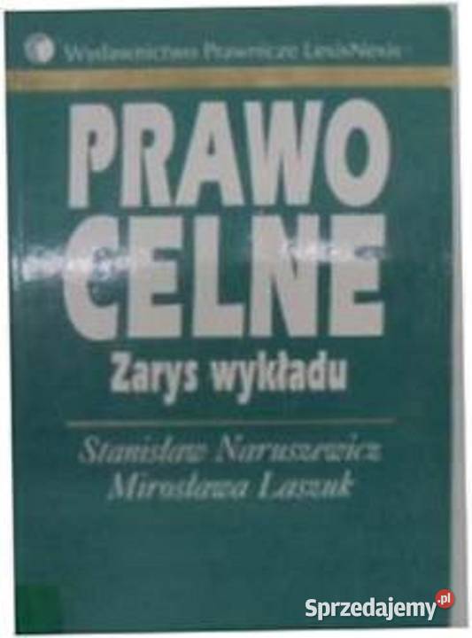 Prawo celne zarys wykładu S Naruszewicz fa Gdańsk