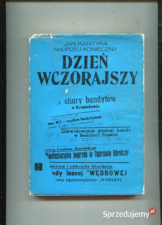 Dzień wczorajszy Jan Kantyka Andrzej Konieczny zachodniopomorskie Szczecin
