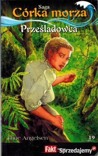SAGA CÓRKA MORZA TOM 19 PRZEŚLADOWCA