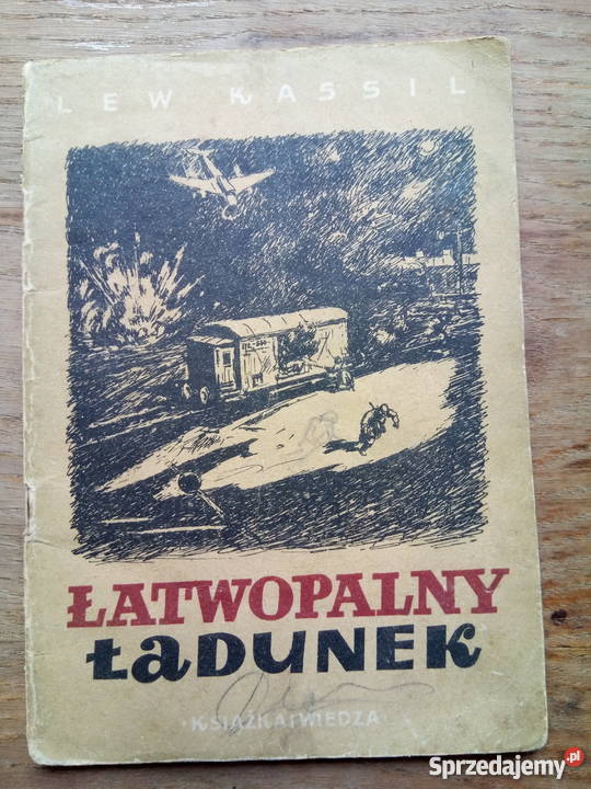 Łatwopalny ładunek książka autor Lew Kassil wyd