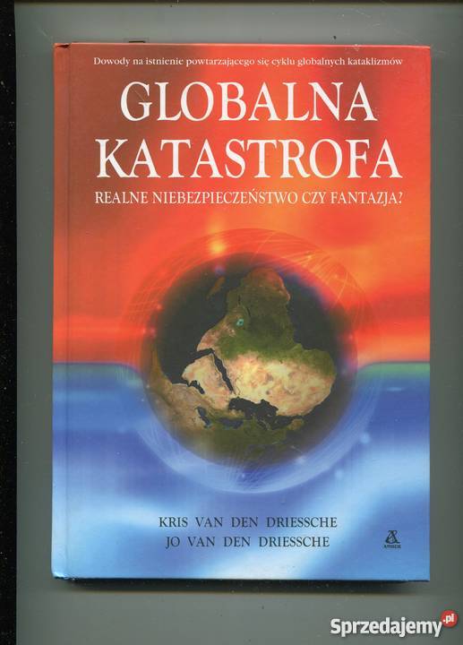 Globalna katastrofa Realne niebezpieczeństwo czy