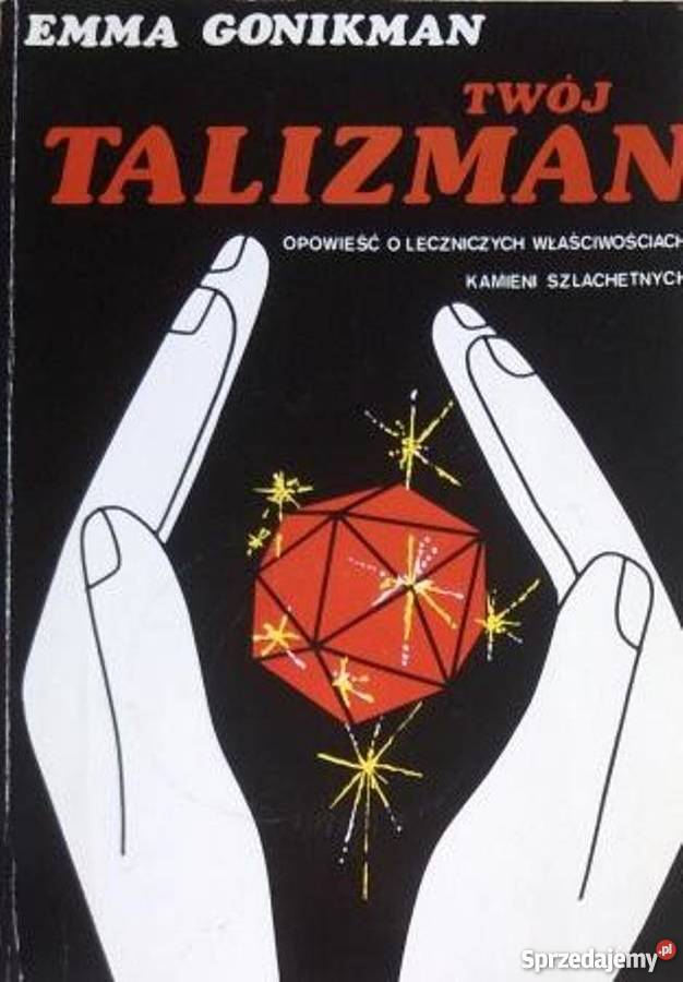 E Gonikman Twój talizman Lecznicze właściwości mazowieckie Warszawa sprzedam