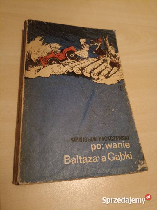 Stanisław Pagaczewski Porwanie Baltazara Gąbki dla młodzieży (13-18 lat)  Kraków