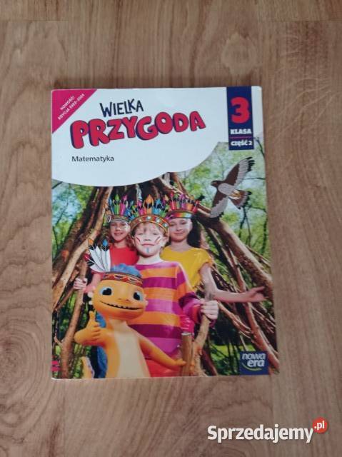 Wielka Przygoda Matematyka Klasa 3 część 2 Katowice