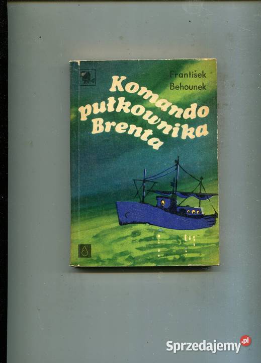 Komando pułkownika Brenta Frantisek Behounek Pozostałe Szczecin sprzedam