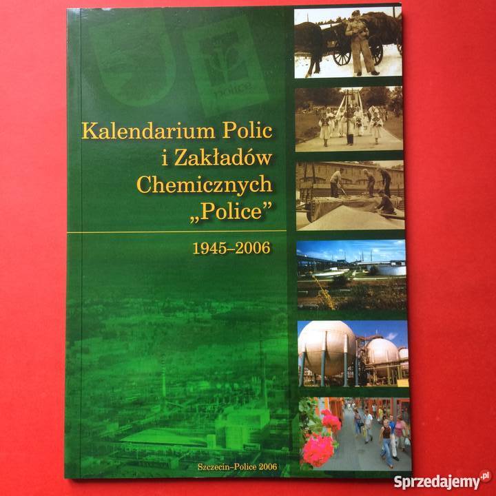 1094 Kalendarium Polic i Zakładów chemicznych Szczecin