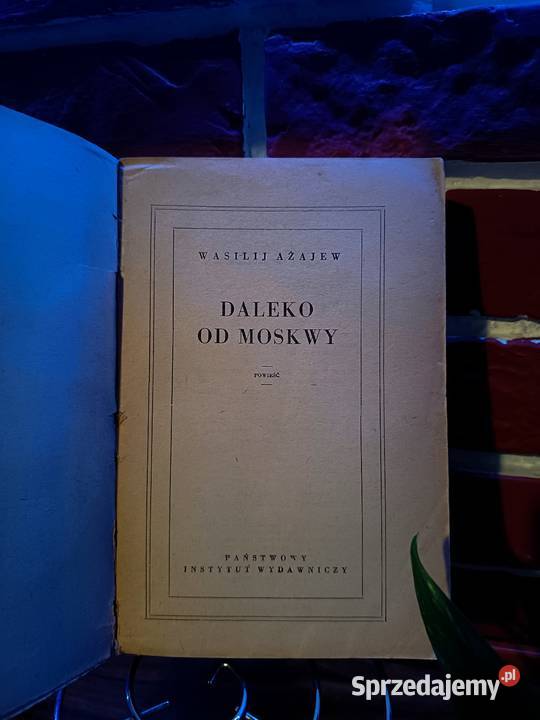 wasilij ażajew daleko moskwy powieść miękka kujawsko-pomorskie Bydgoszcz