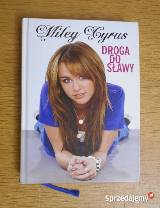Miley Cyrus Hilary Liftin Droga do sławy Rok wydania 2009 lubelskie Parczew