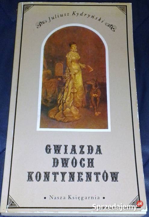 Gwiazda dwóch kontynentów Juliusz Kydryński